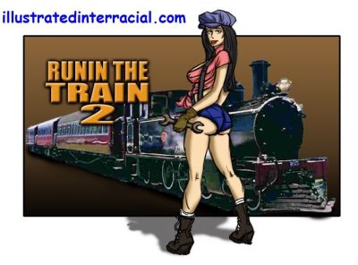 Runin Un train 2 illustré interracial